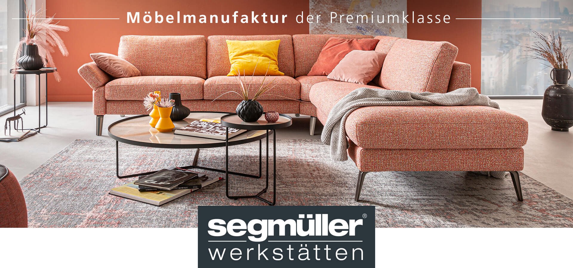 Die Möbelmanufaktur der Premiumklasse SEGMÜLLER WERKSTÄTTEN